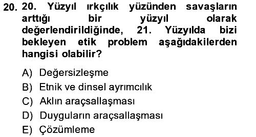 Etik 2014-2015 Dönem Sonu Sınavı - 20. soru