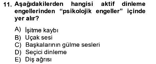 Etkili İletişim Teknikleri 2012-2013 Dönem Sonu Sınavı - 11. soru