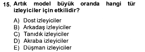 Etkili İletişim Teknikleri 2012-2013 Dönem Sonu Sınavı - 15. soru