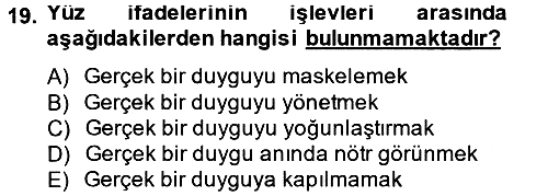 Etkili İletişim Teknikleri 2012-2013 Dönem Sonu Sınavı - 19. soru