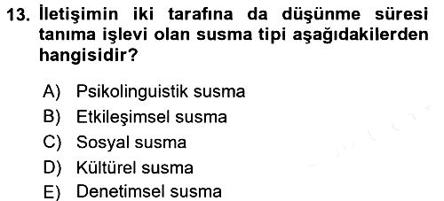 Etkili İletişim Teknikleri 2018-2019 Dönem Sonu Sınavı - 13. soru