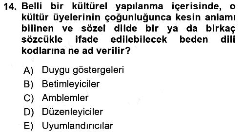 Etkili İletişim Teknikleri 2018-2019 Dönem Sonu Sınavı - 14. soru