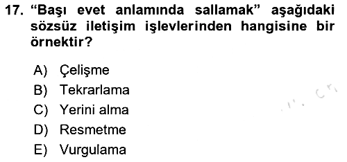 Etkili İletişim Teknikleri 2023-2024 Yaz Okulu Sınavı - 17. soru