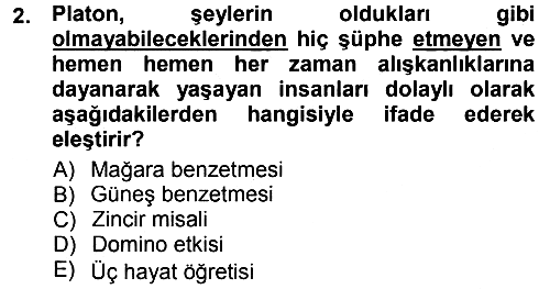 Felsefe 2013-2014 Tek Ders Sınavı - 2. soru