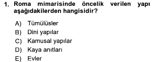 Genel Uygarlık Tarihi 2016-2017 3 Ders Sınavı - 1. soru
