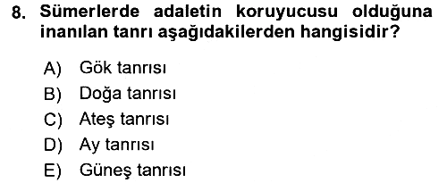 Genel Uygarlık Tarihi 2017-2018 Ara Sınav - 8. soru