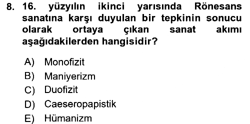 Genel Uygarlık Tarihi 2015-2016 Dönem Sonu Sınavı - 8. soru