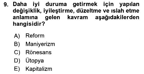 Genel Uygarlık Tarihi 2021-2022 Dönem Sonu Sınavı - 9. soru