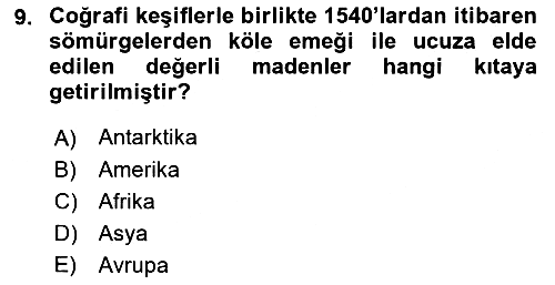 Genel Uygarlık Tarihi 2018-2019 Yaz Okulu Sınavı - 9. soru