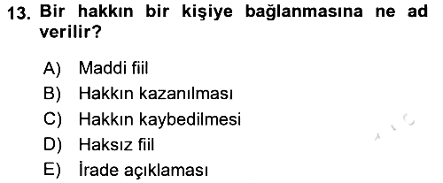 Hukukun Temel Kavramları 2018-2019 3 Ders Sınavı - 13. soru