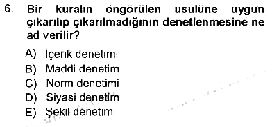 Hukukun Temel Kavramları 2012-2013 Ara Sınav - 6. soru