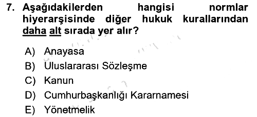Hukukun Temel Kavramları 2019-2020 Ara Sınav - 7. soru
