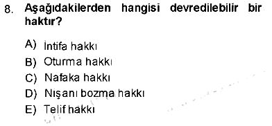 Hukukun Temel Kavramları 2013-2014 Dönem Sonu Sınavı - 8. soru