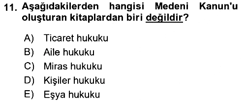Hukukun Temel Kavramları 2016-2017 Dönem Sonu Sınavı - 11. soru