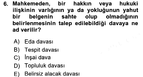 Hukukun Temel Kavramları 2018-2019 Dönem Sonu Sınavı - 6. soru