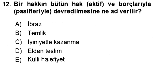 Hukukun Temel Kavramları 2018-2019 Dönem Sonu Sınavı - 12. soru