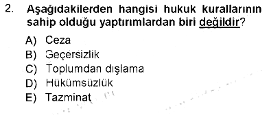 Hukukun Temel Kavramları 2012-2013 Tek Ders Sınavı - 2. soru