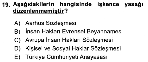 İnsan Hakları Ve Kamu Özgürlükleri 2018-2019 Yaz Okulu Sınavı - 19. soru