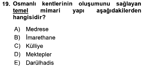 Kültür Tarihi 2016-2017 3 Ders Sınavı - 19. soru
