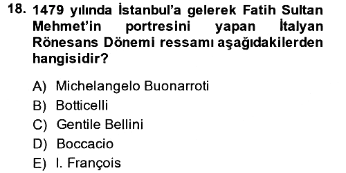 Kültür Tarihi 2013-2014 Ara Sınav - 18. soru