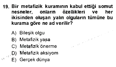 Metafizik 2014-2015 Dönem Sonu Sınavı - 19. soru