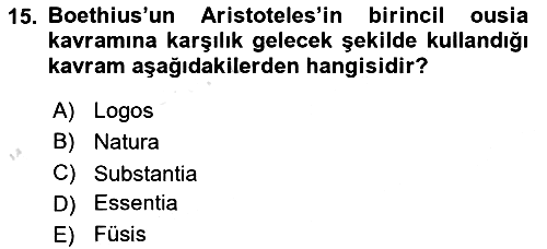 Ortaçağ Felsefesi 1 2021-2022 Ara Sınav - 15. soru