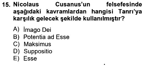 Ortaçağ Felsefesi 1 2012-2013 Dönem Sonu Sınavı - 15. soru