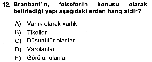 Ortaçağ Felsefesi 1 2018-2019 Dönem Sonu Sınavı - 12. soru