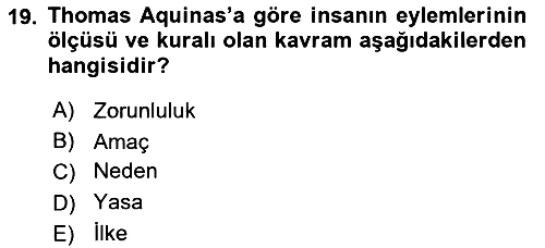 Ortaçağ Felsefesi 1 2018-2019 Dönem Sonu Sınavı - 19. soru