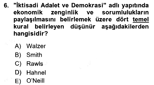 Siyaset Felsefesi 2 2017-2018 Ara Sınav - 6. soru