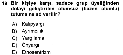 Sosyal Psikoloji 2 2017-2018 Ara Sınav - 19. soru