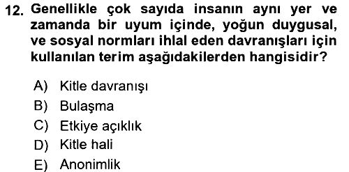Sosyal Psikoloji 2 2017-2018 Dönem Sonu Sınavı - 12. soru