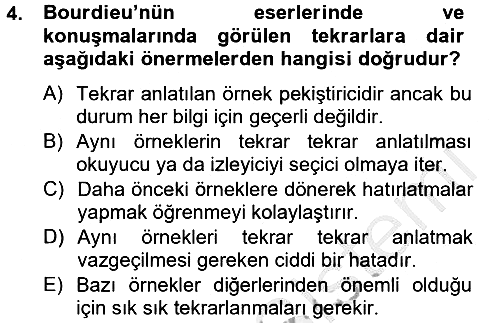 Sosyolojide Yakın Dönem Gelişmeler 2012-2013 Ara Sınav - 4. soru