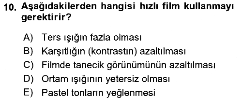 Temel Fotoğrafçılık 2016-2017 3 Ders Sınavı - 10. soru