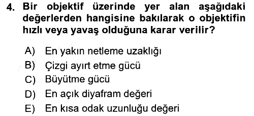 Temel Fotoğrafçılık 2017-2018 3 Ders Sınavı - 4. soru