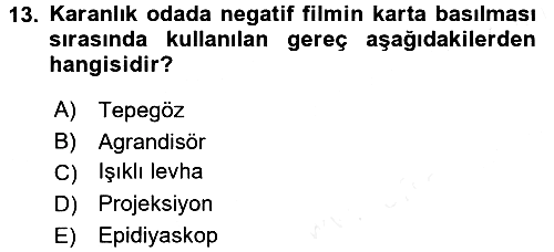 Temel Fotoğrafçılık 2017-2018 3 Ders Sınavı - 13. soru
