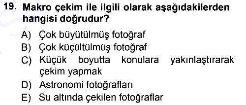 Temel Fotoğrafçılık 2012-2013 Dönem Sonu Sınavı - 19. soru