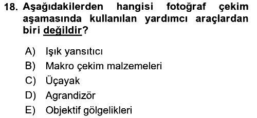 Temel Fotoğrafçılık 2017-2018 Dönem Sonu Sınavı - 18. soru