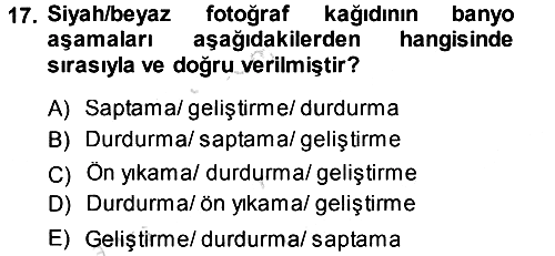 Temel Fotoğrafçılık 2013-2014 Tek Ders Sınavı - 17. soru