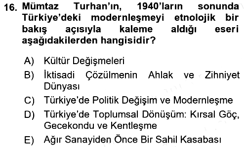 Toplumsal Değişme Kuramları 2017-2018 Dönem Sonu Sınavı - 16. soru
