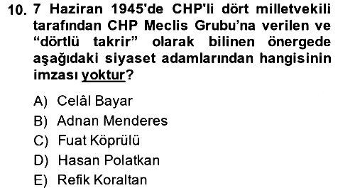 Türk Siyasal Hayatı 2013-2014 Ara Sınav - 10. soru