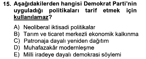 Türk Siyasal Hayatı 2012-2013 Dönem Sonu Sınavı - 15. soru