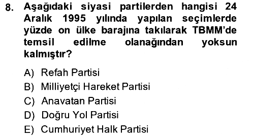 Türk Siyasal Hayatı 2013-2014 Tek Ders Sınavı - 8. soru