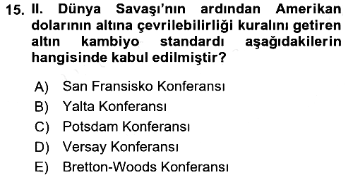 Türk Siyasal Hayatı 2015-2016 Tek Ders Sınavı - 15. soru
