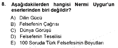 Türkiye´de Felsefenin Gelişimi 1 2012-2013 Ara Sınav - 8. soru