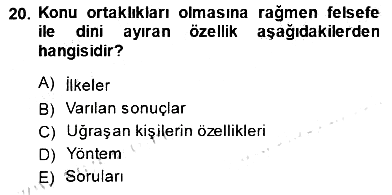 Türkiye´de Felsefenin Gelişimi 1 2014-2015 Ara Sınav - 20. soru