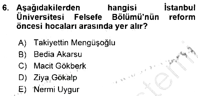 Türkiye´de Felsefenin Gelişimi 1 2015-2016 Ara Sınav - 6. soru