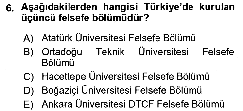 Türkiye´de Felsefenin Gelişimi 1 2017-2018 Ara Sınav - 6. soru