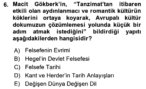 Türkiye´de Felsefenin Gelişimi 1 2018-2019 Dönem Sonu Sınavı - 6. soru