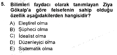 Türkiye´de Felsefenin Gelişimi 1 2013-2014 Tek Ders Sınavı - 5. soru